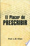 libro El Placer De Prescribir